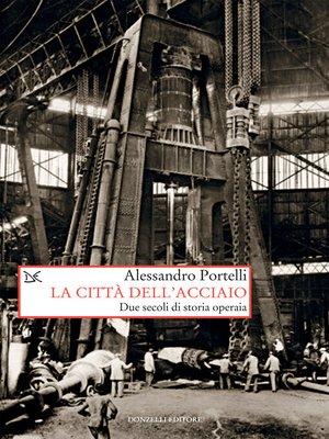 cover image of La città dell'acciaio